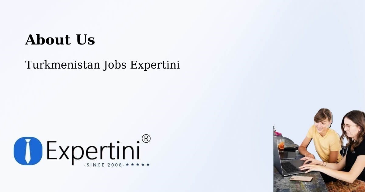 About Expertini Recruitment Platform  – Annau - Annau, Turkmenistan Jobs Expertini