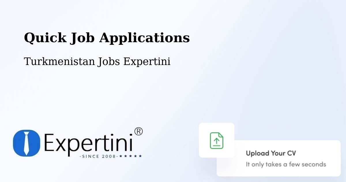 Quick Apply Feature – Annau - Turkmenistan Jobs Expertini